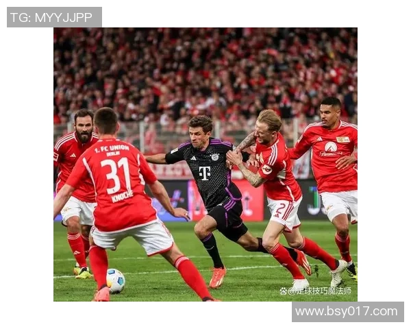 柏林联盟迎战拜仁慕尼黑争夺德甲荣耀激战一触即发 柏林联盟迎战拜仁慕尼黑争夺德甲荣耀激战一触即发